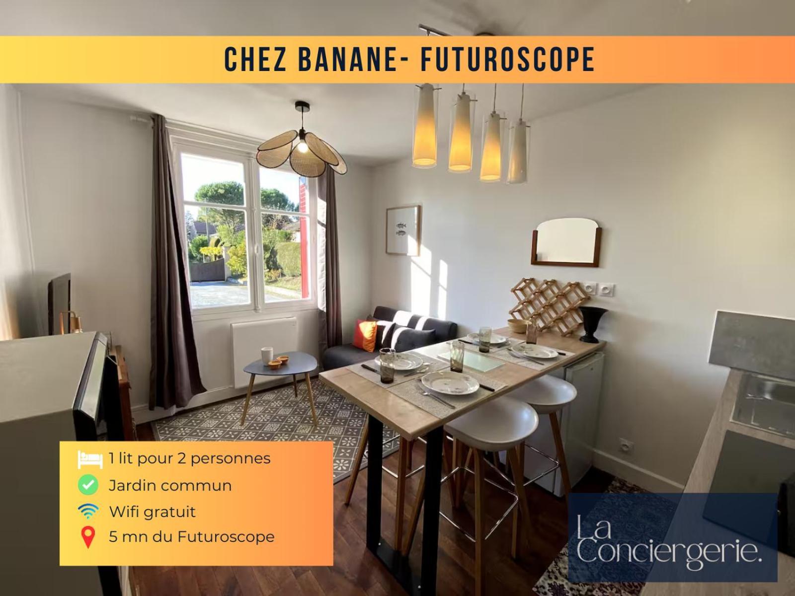 Chez Banane - Futuroscope - Laconciergerie Jaunay-Clan ภายนอก รูปภาพ
